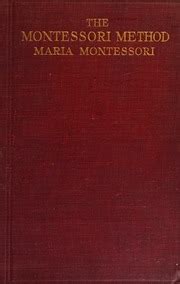 maria montessori 360p|The montessori method : Maria Montessori : Free Download, .